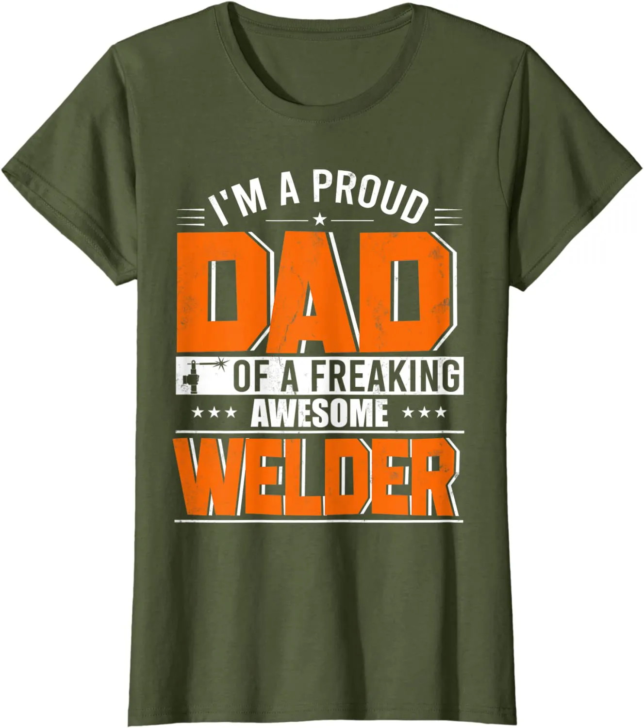 I'm A Proud Dad Of A Welder Happy Father's Day Welder Lover T-Shirt